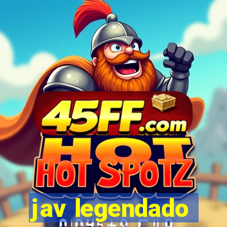 jav legendado